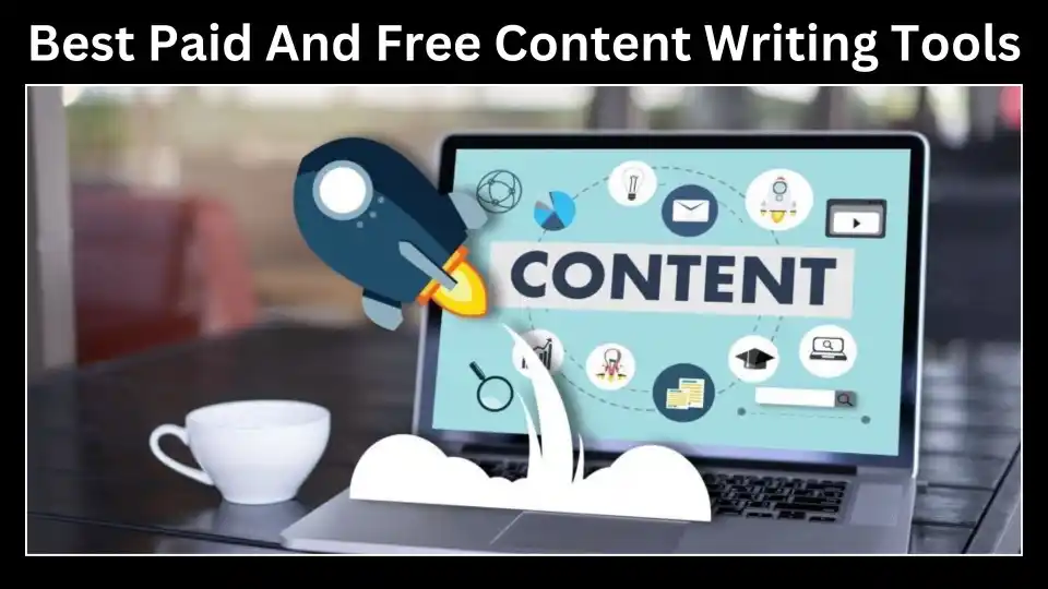 Best Paid And Free Content Writing Tools