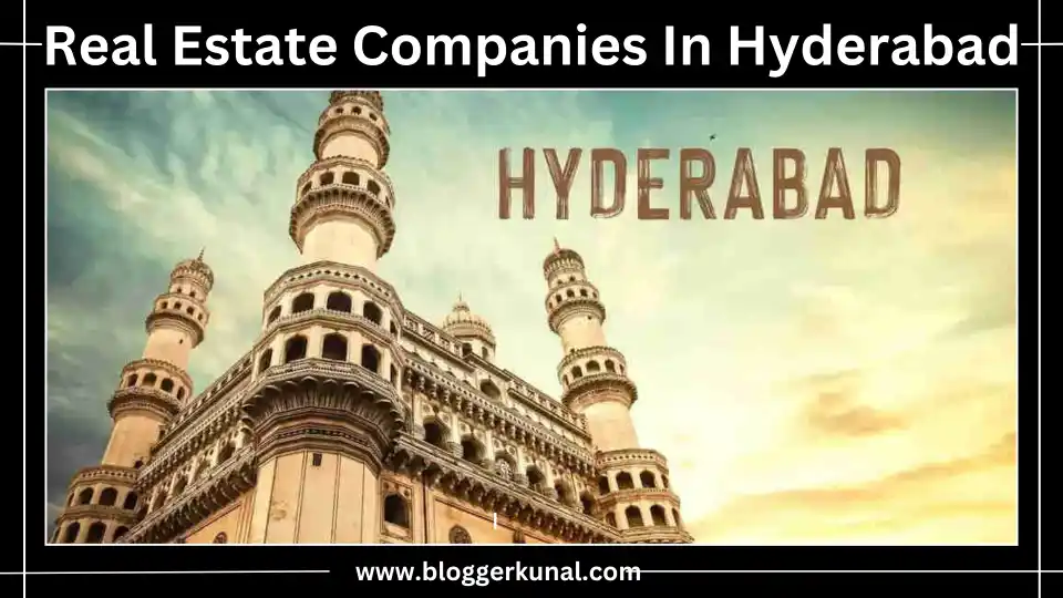 Real Estate Companies In Hyderabad