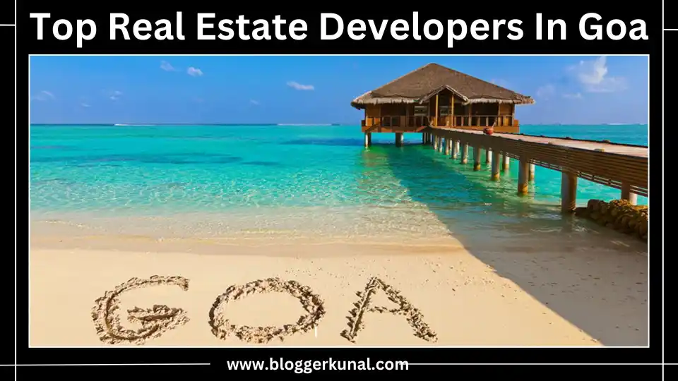 Top 10 Real Estate Developers In Goa