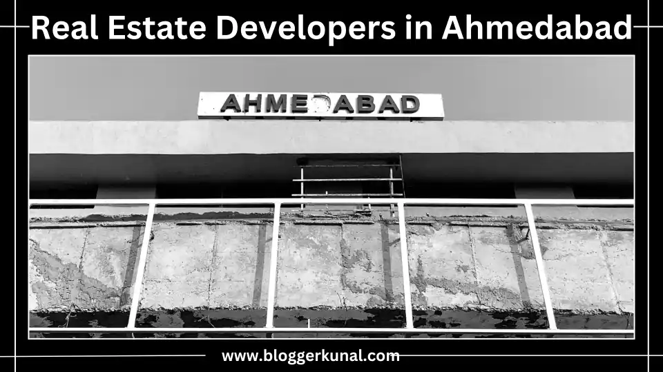 Real Estate Developers in Ahmedabad, Gujarat