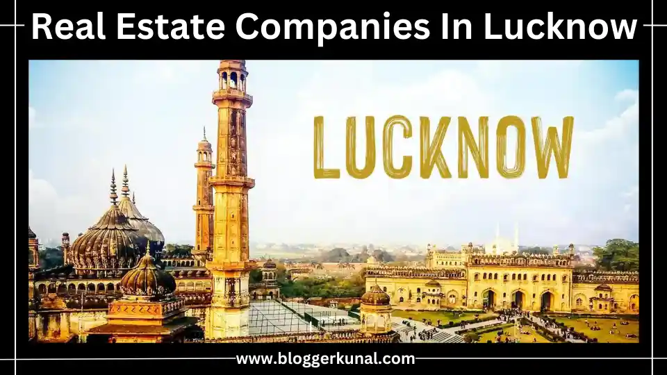 Real Estate Companies In Lucknow